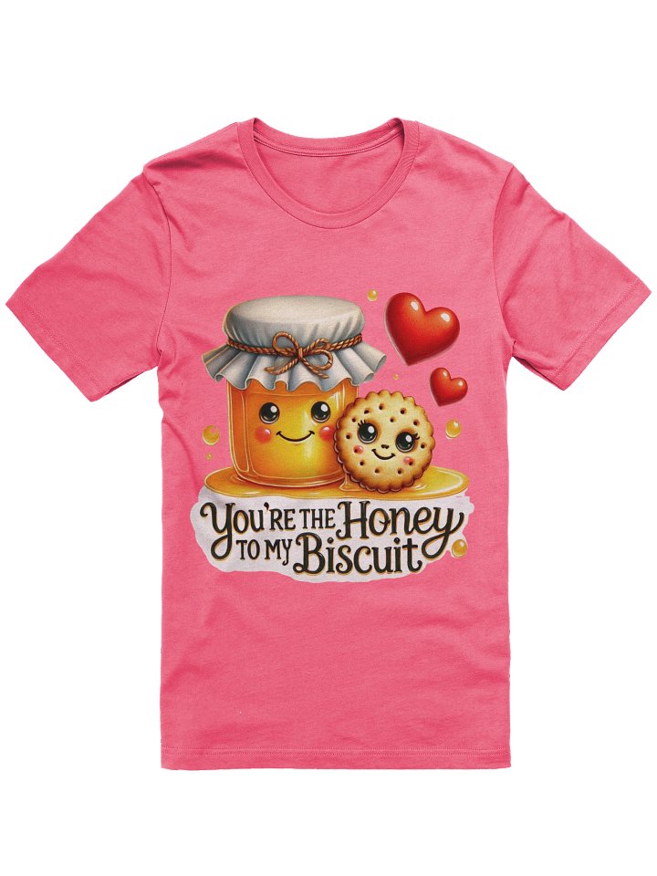 You're the Honey to my Biscuit Graphic Tee: Sweet Duo Love T-Shirt product image (1)