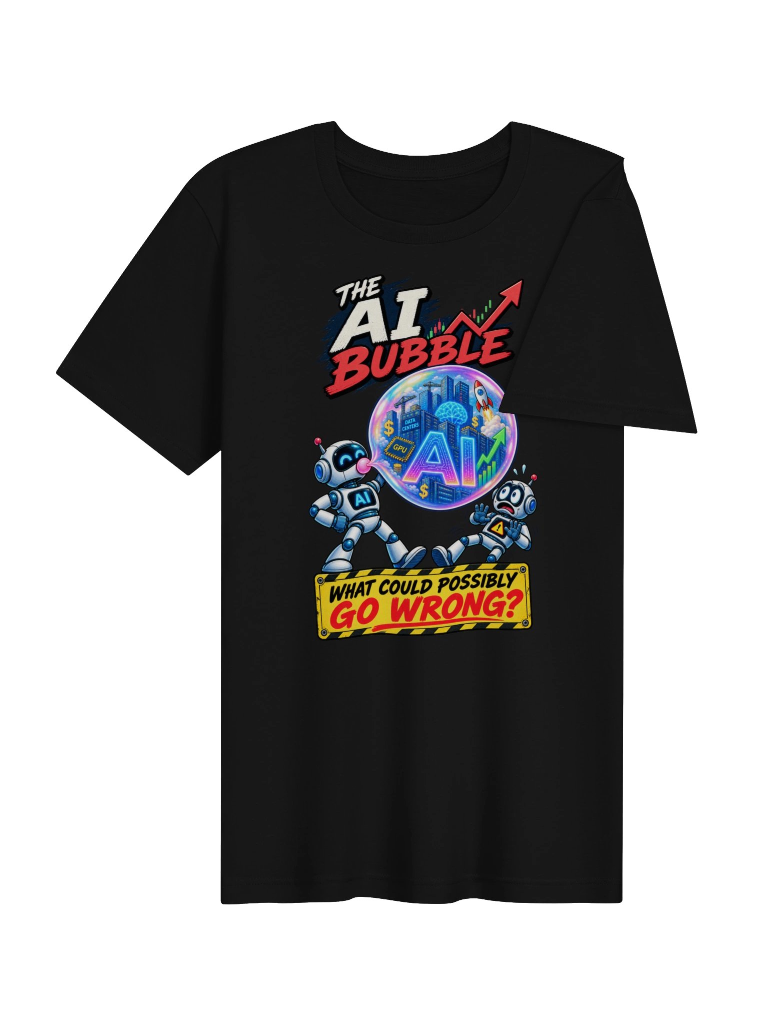 THE AI BUBBLE — What Could Possibly Go Wrong? product image (7)