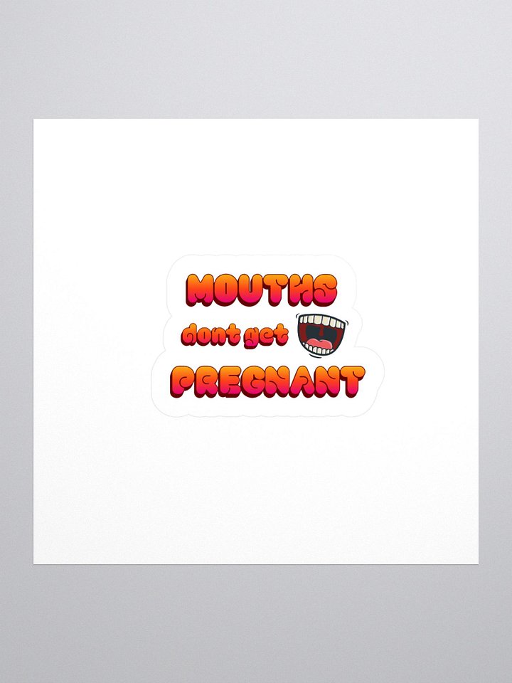 what that mouth do sticker product image (1)