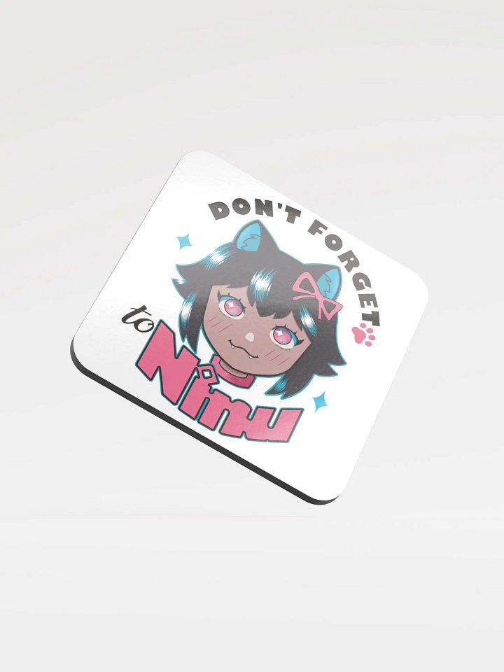 [V1] Don't forget to Ninu Coaster product image (1)