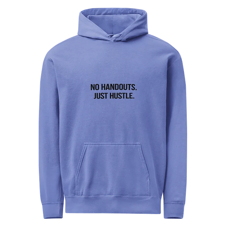 NO HANDOUTS. JUST HUSTLE. (Blue Edition) product image (1)