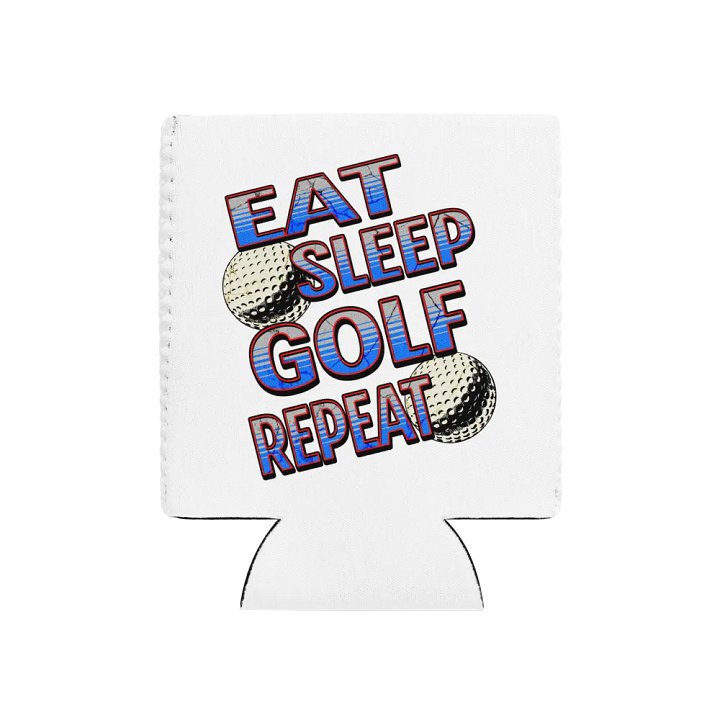 Eat Sleep Golf Repeat Angle Lover's Dream Can Cooler product image (1)
