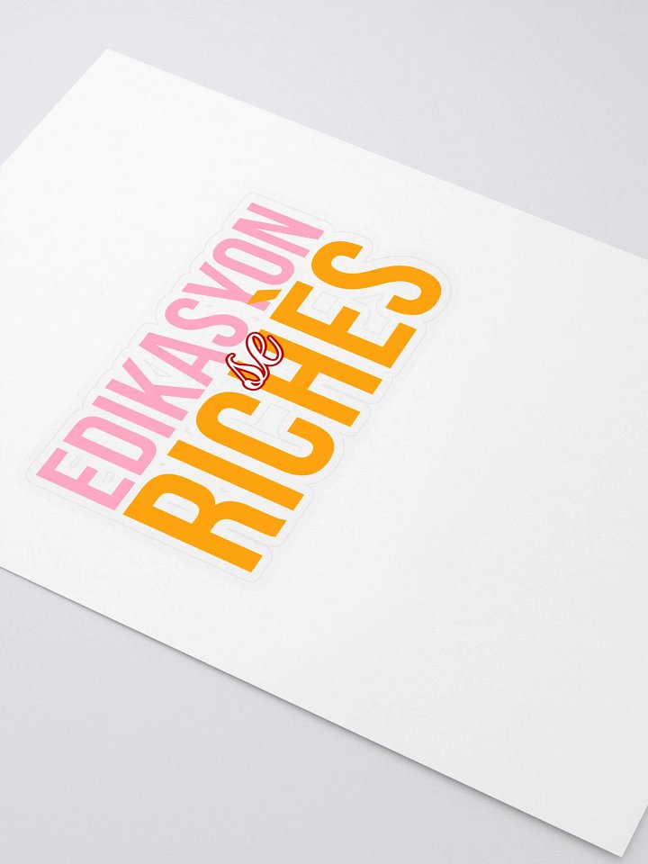 Edikasyon se Richès Sticker – Stick the Message. Spark the Movement. product image (2)