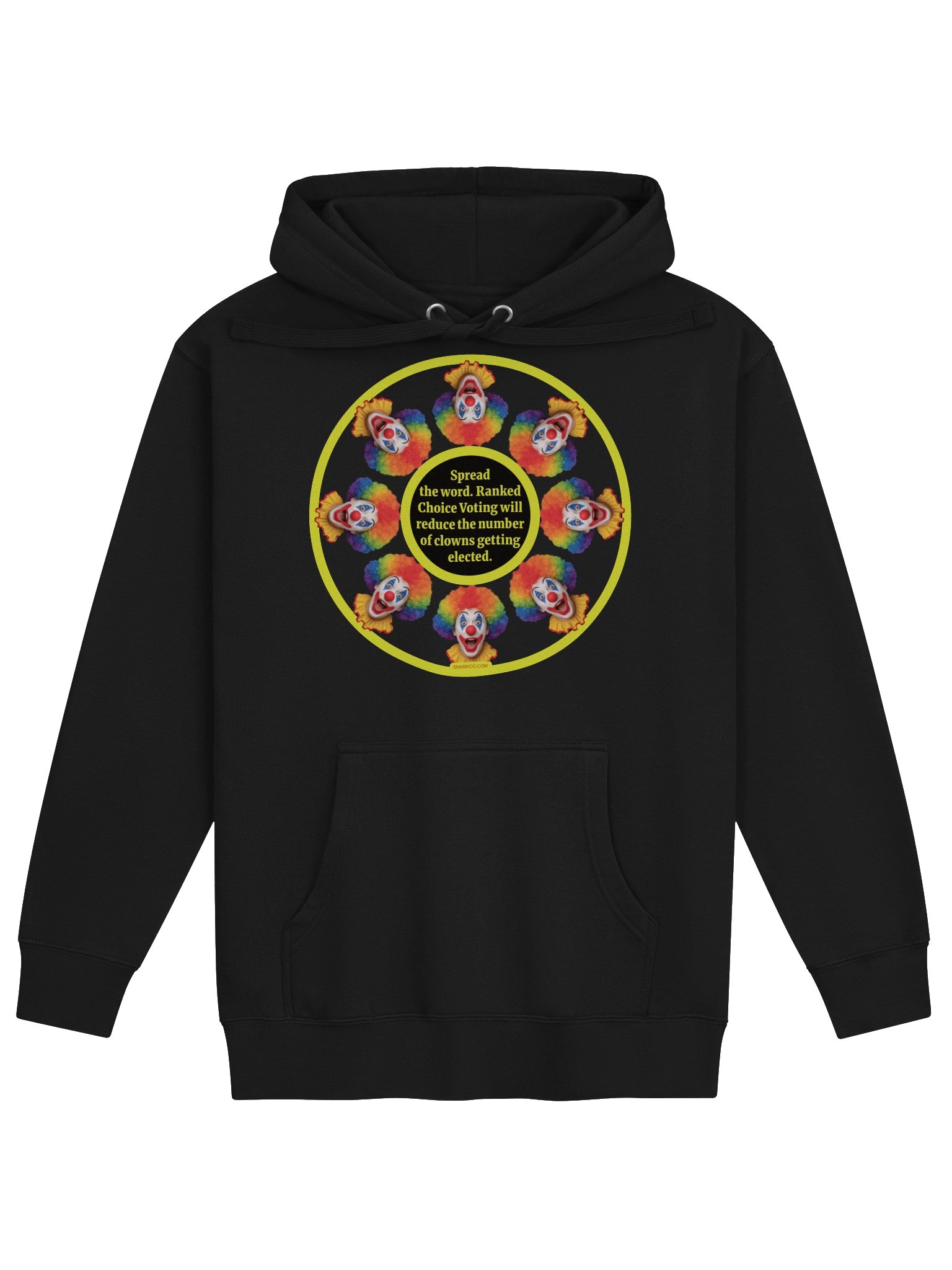 Unisex Premium Hoodie says: "Spread the word. Ranked Choice Voting will reduce the number of clowns getting elected." product image (1)