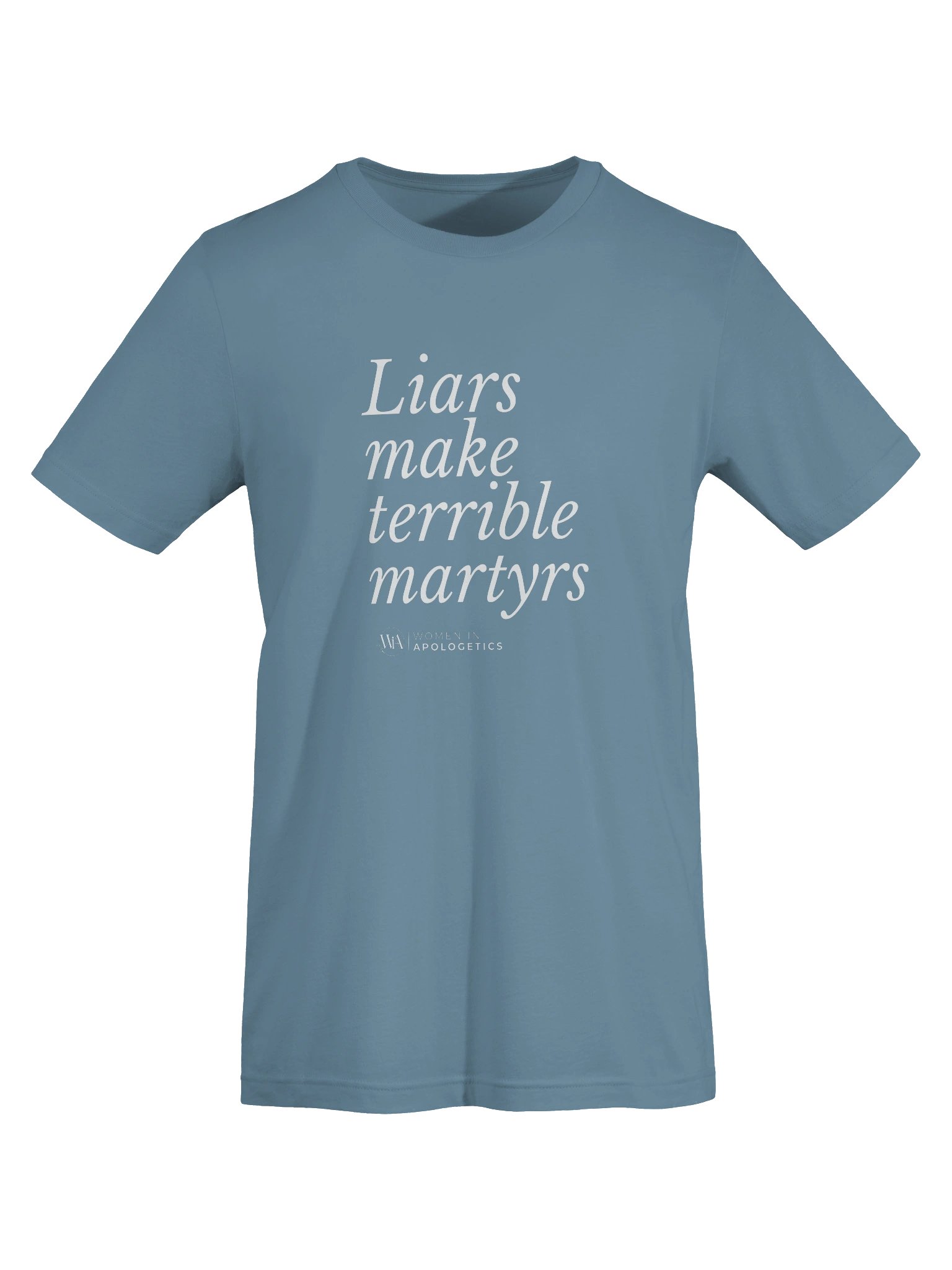 Liars Make Terrible Martyrs T-Shirt product image (5)