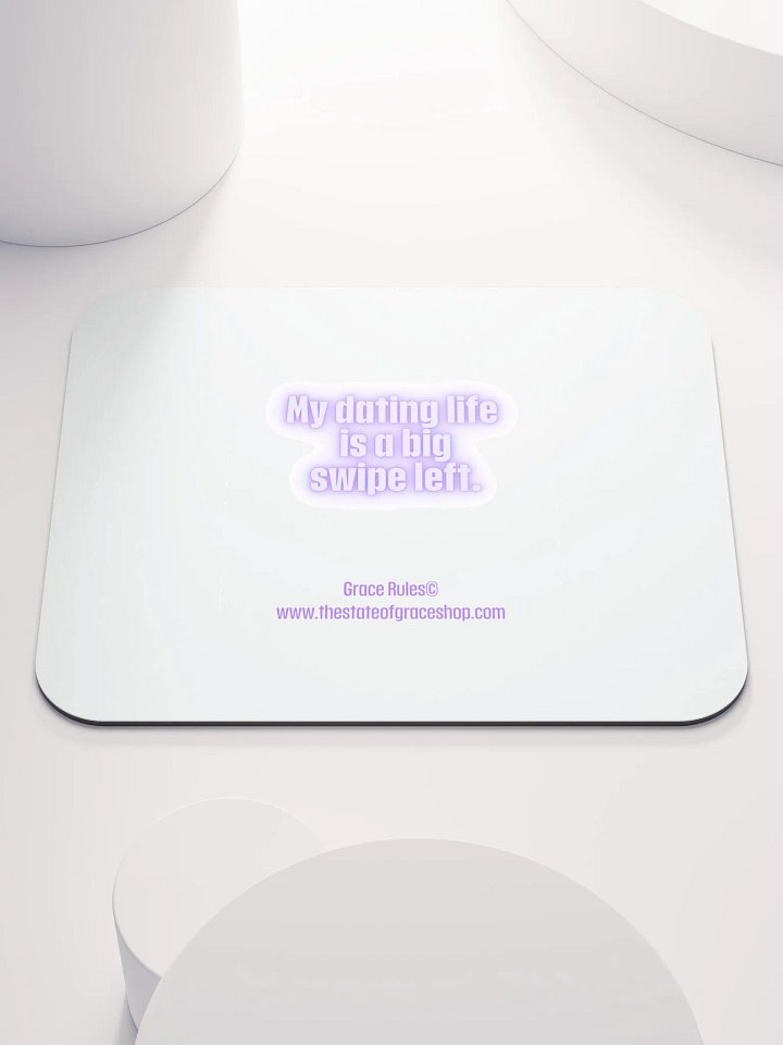 FUNNY DESK MATS 4 U - “My dating life is a big swipe left.” product image (1)
