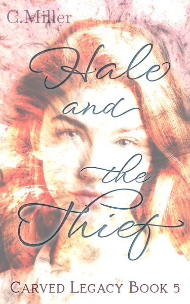 Hale and the Thief (Carved Legacy, #5) product image (1)