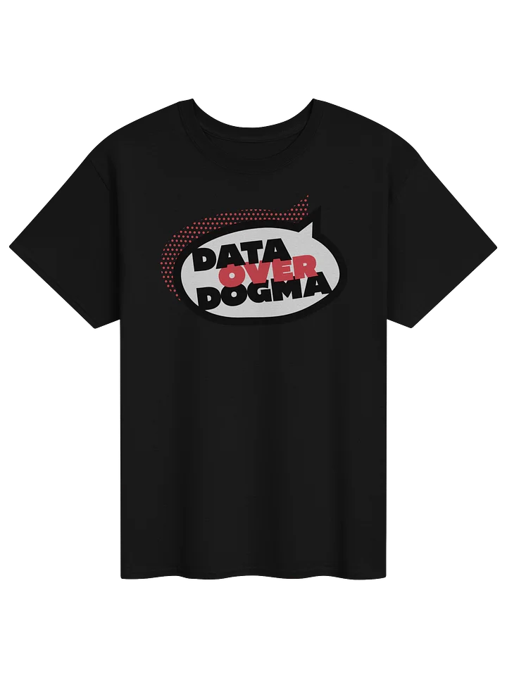 Data Over Dogma Tee product image (1)