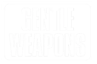 Gentle Weapons