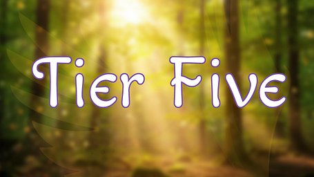 Tier Five