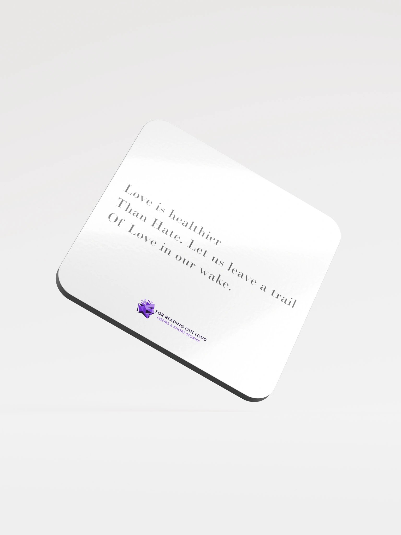 'Love is healthier than Hate' - Haiku coaster product image (1)