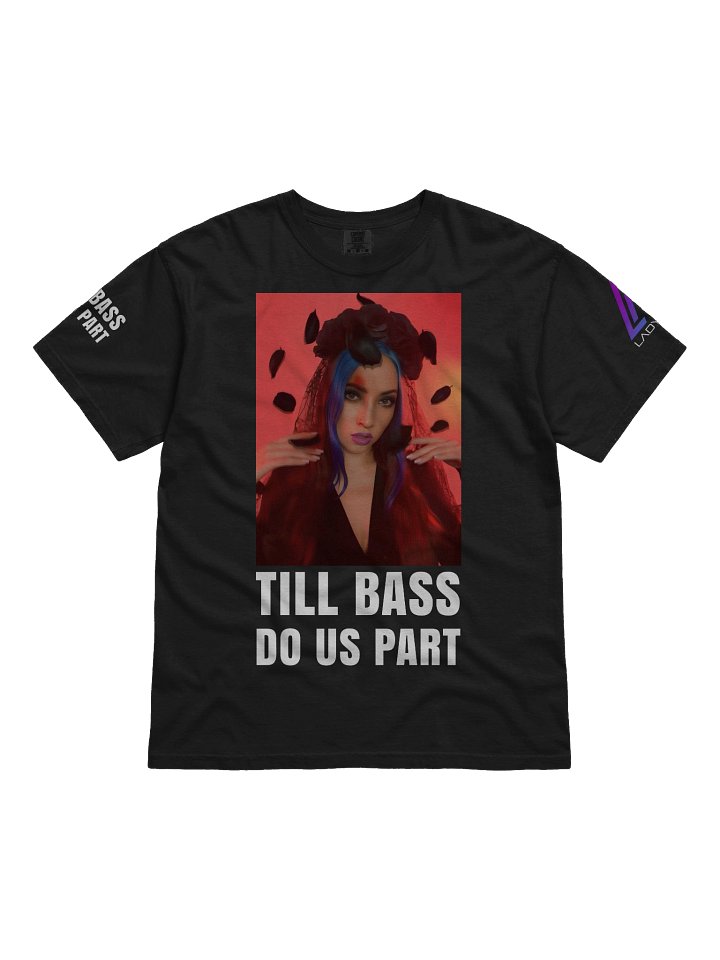Till Bass Do Us Part – Official Lady Ree Merch Tee product image (1)