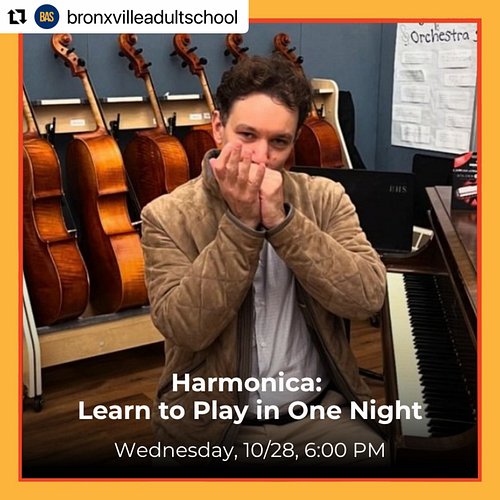 #Repost @bronxvilleadultschool with @use.repost
・・・
🎶 One night. One harmonica. A whole new talent.

Always wanted to play an...