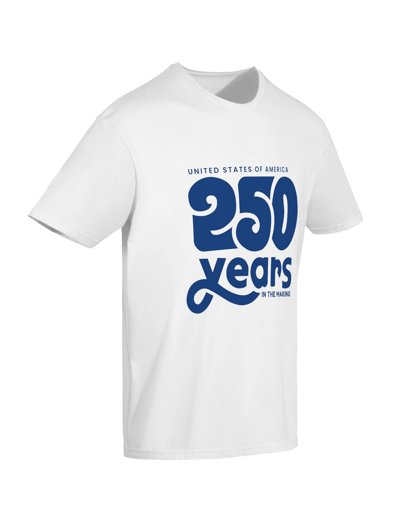 250 Years In The Making Unisex T-shirt product image (10)