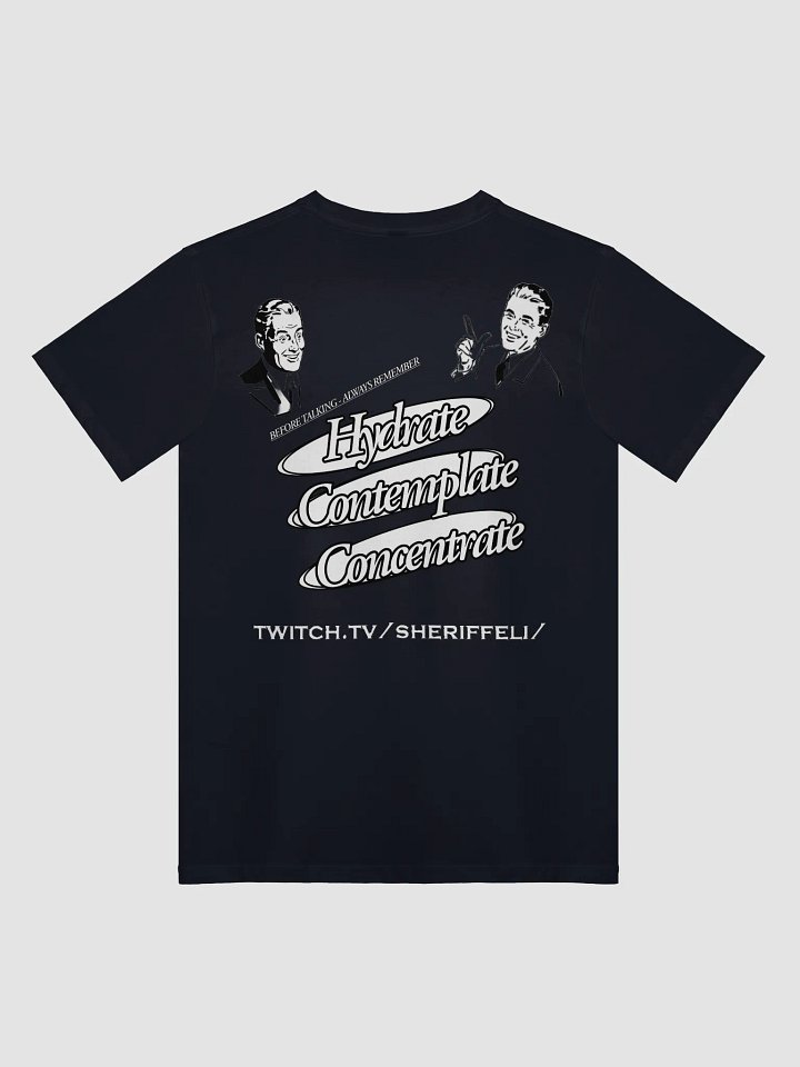 Hydrate, Contemplate, Concentrate Unisex Premium Tee product image (2)