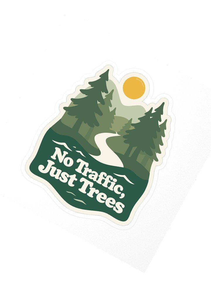 No Traffic, Just Trees Sticker product image (2)