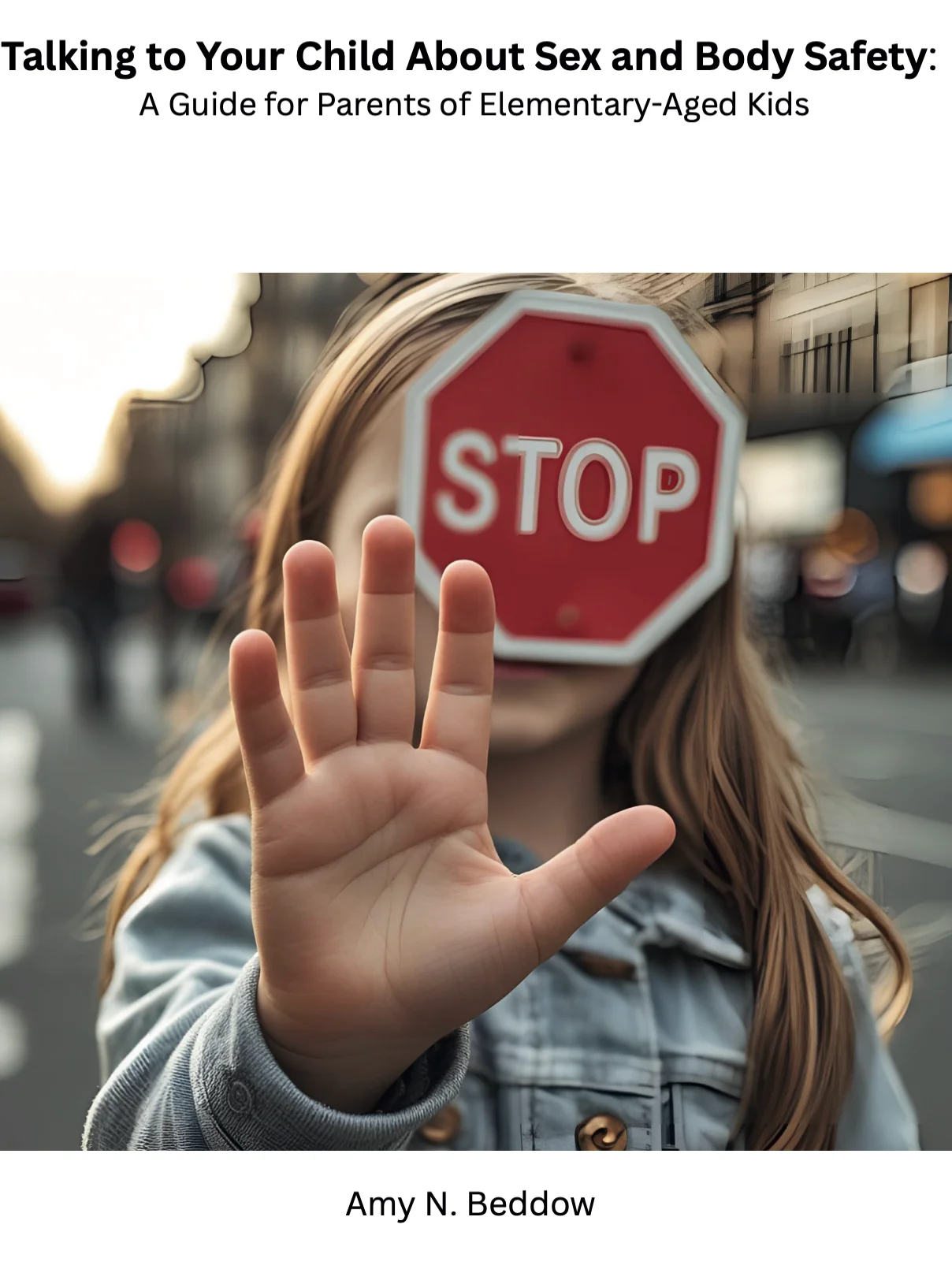 Talking to Your Child About Sex and Body Safety: A Guide for Parents of Elementary-Aged Kids product image (1)