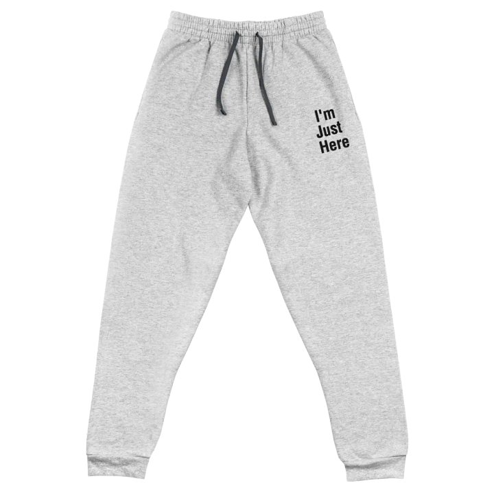 I'm Just Here Sweatpants product image (1)
