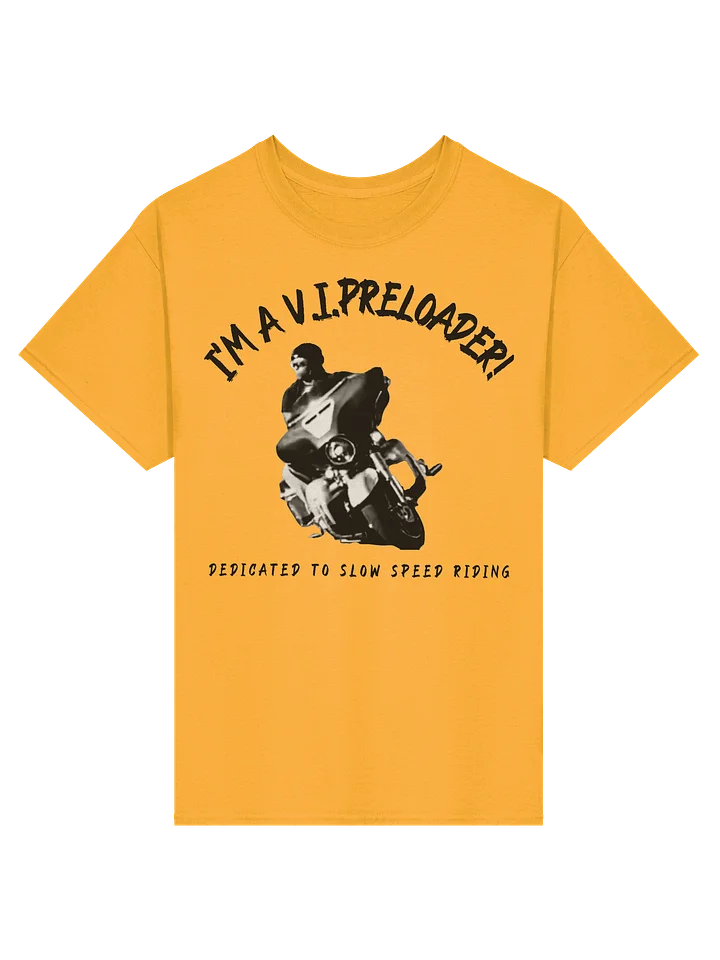 I’m A V.I.Preloader! - T-Shirt product image (97)