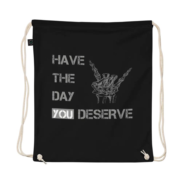 Day You Deserve Drawstring Bag product image (1)