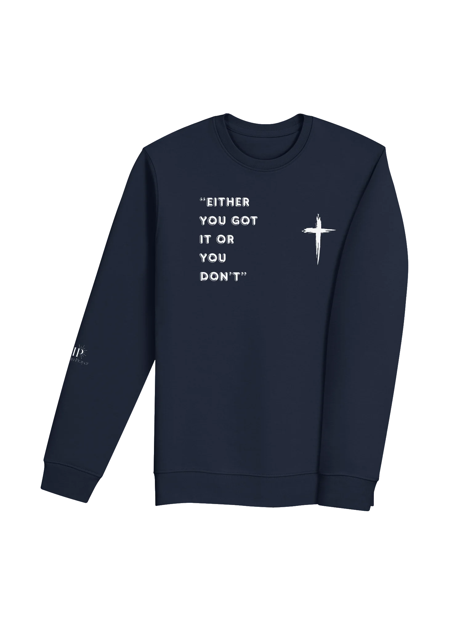 VIP Either You Got It or You Don't Unisex Crewneck product image (4)