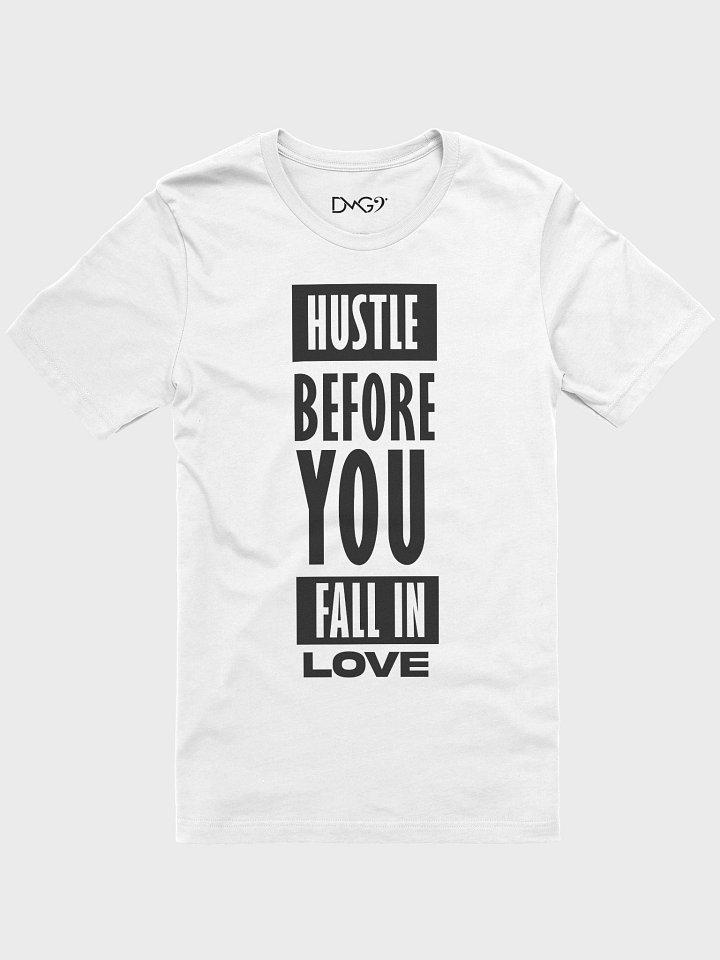 Hustle Before Love Tee (Light) product image (1)
