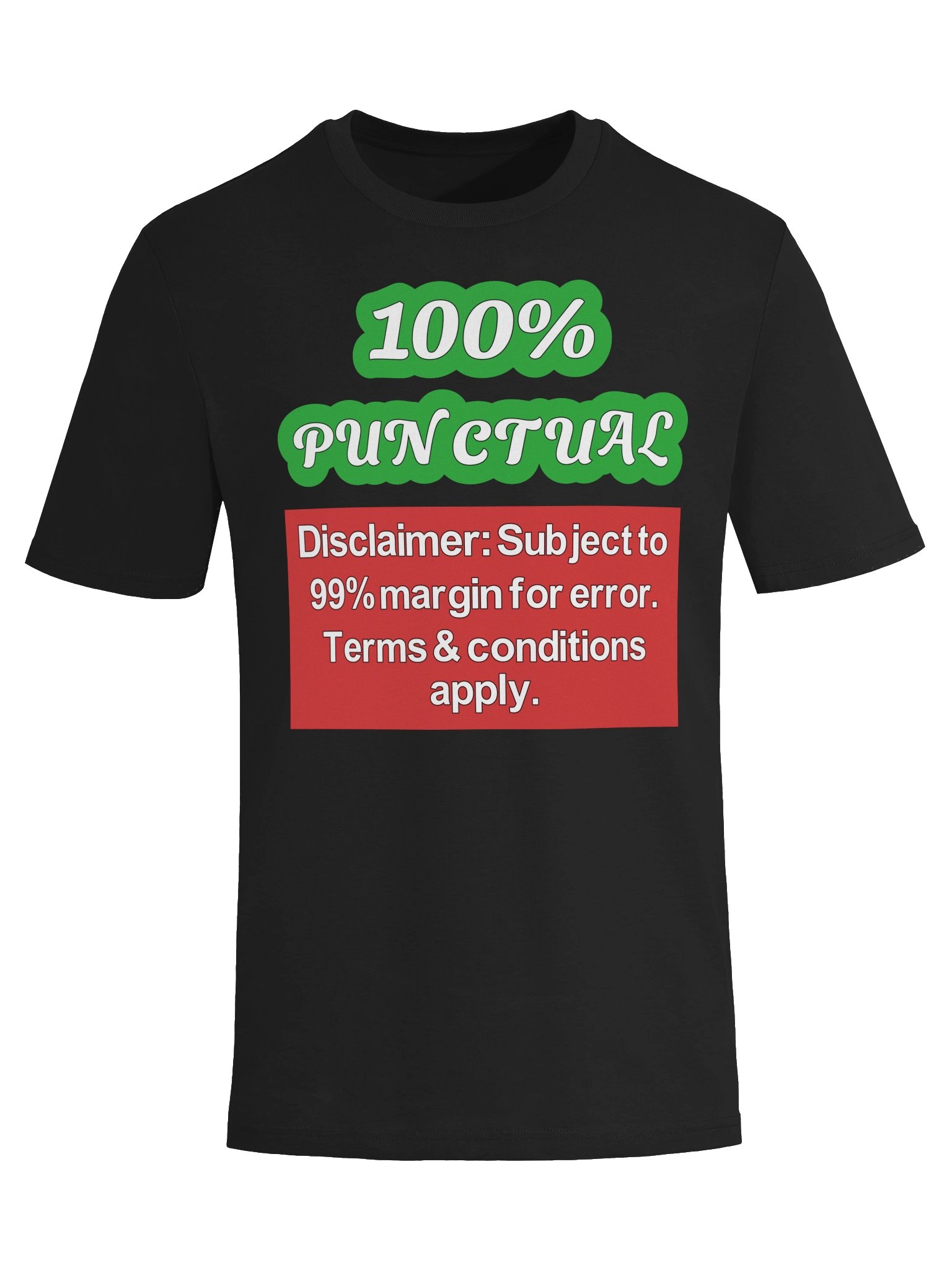 Always Punctual Witty Humour Unisex Organic Cotton Graphic T-shirt product image (1)