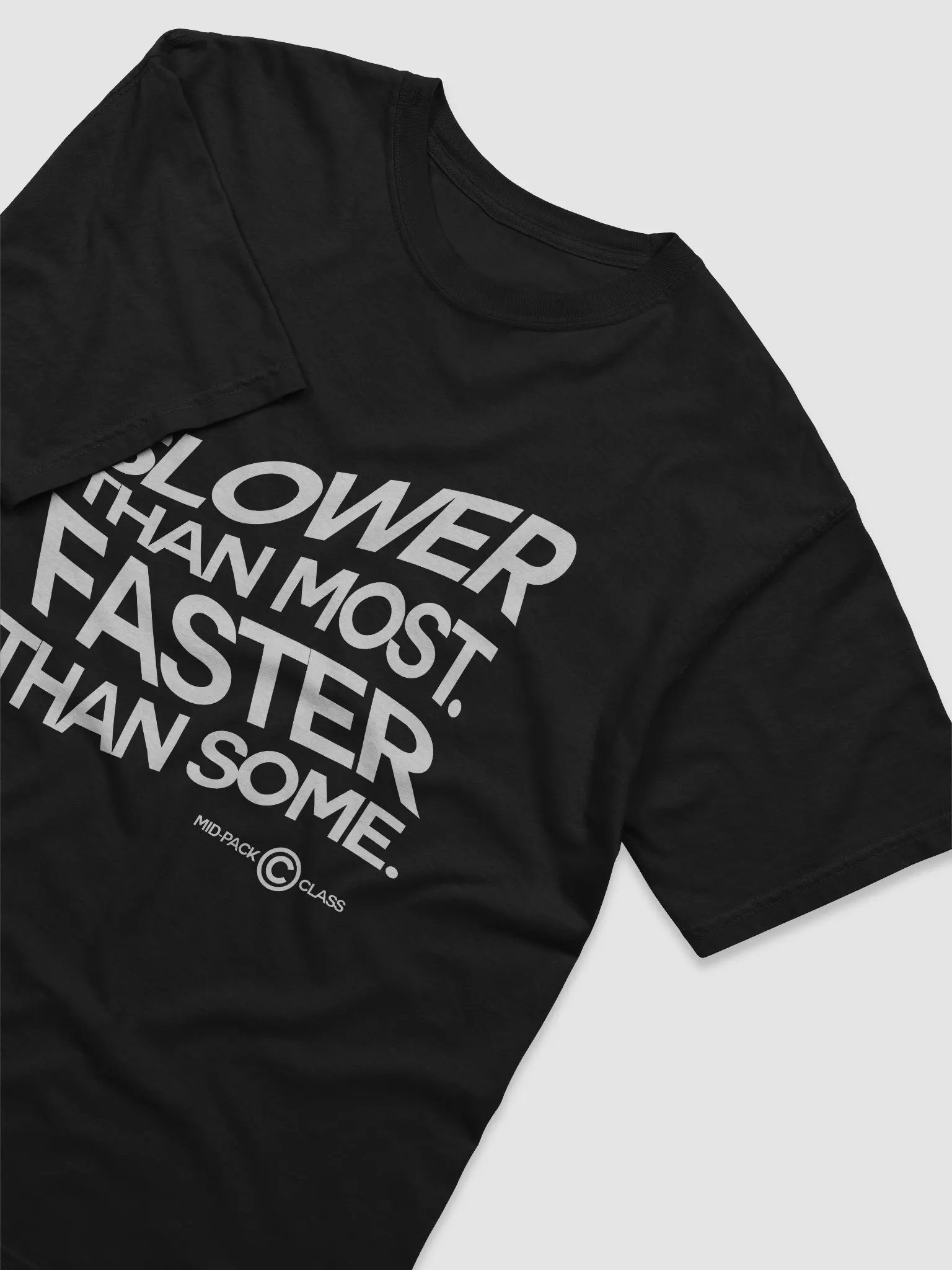 Slower Than Most, Faster Than Some Tee product image (3)