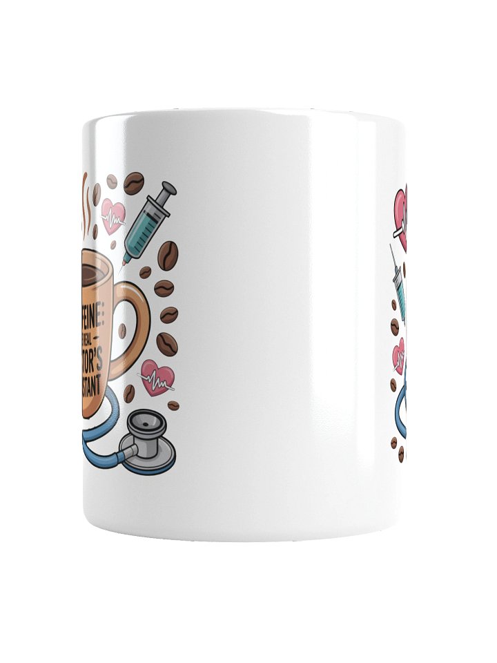Caffeine The Real Doctor’s Assistant Mug – Funny Gift for Doctors product image (5)