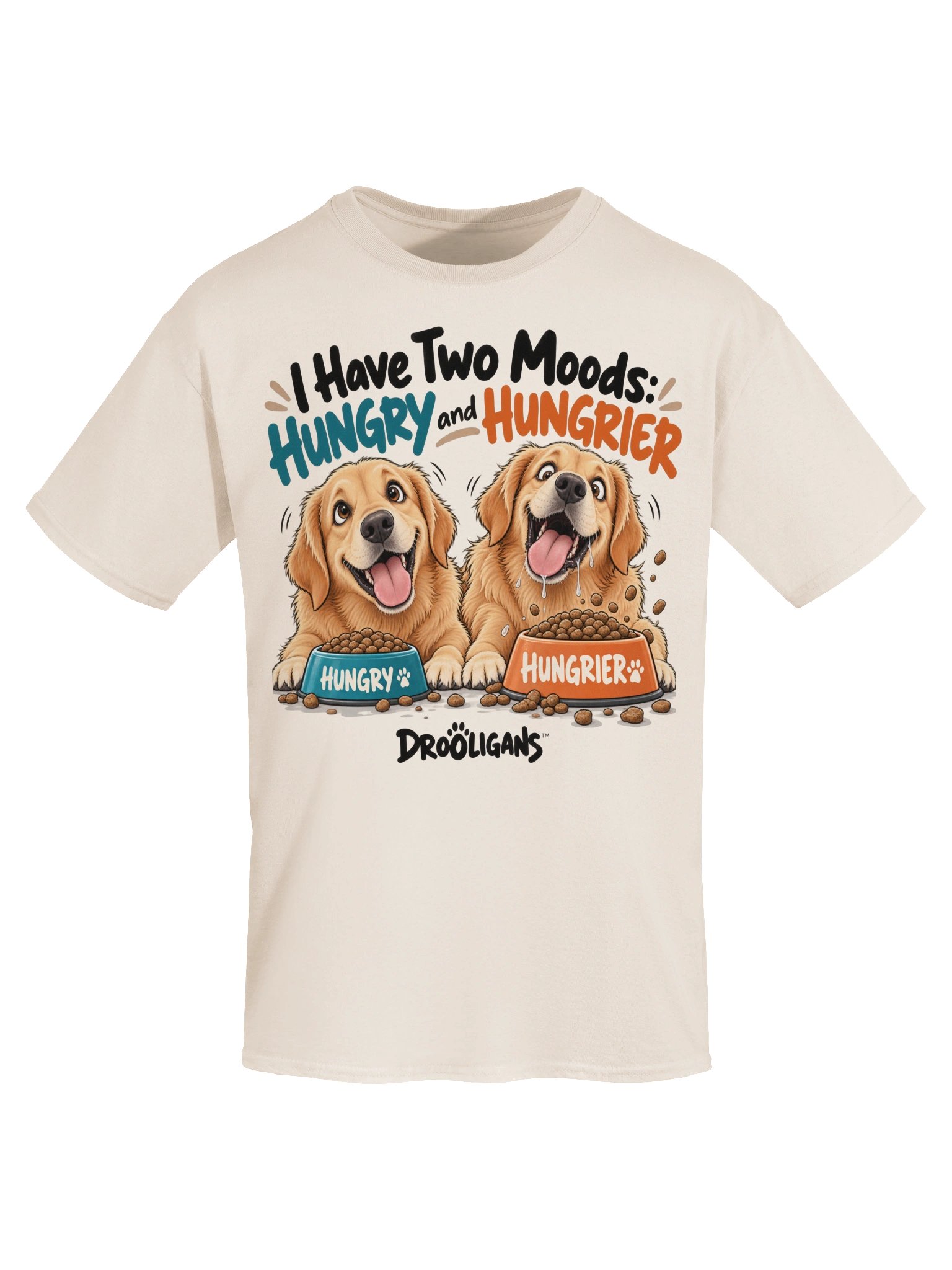 I Have Two Moods: Hungry and Hungrier – Funny Dog T-Shirt product image (5)
