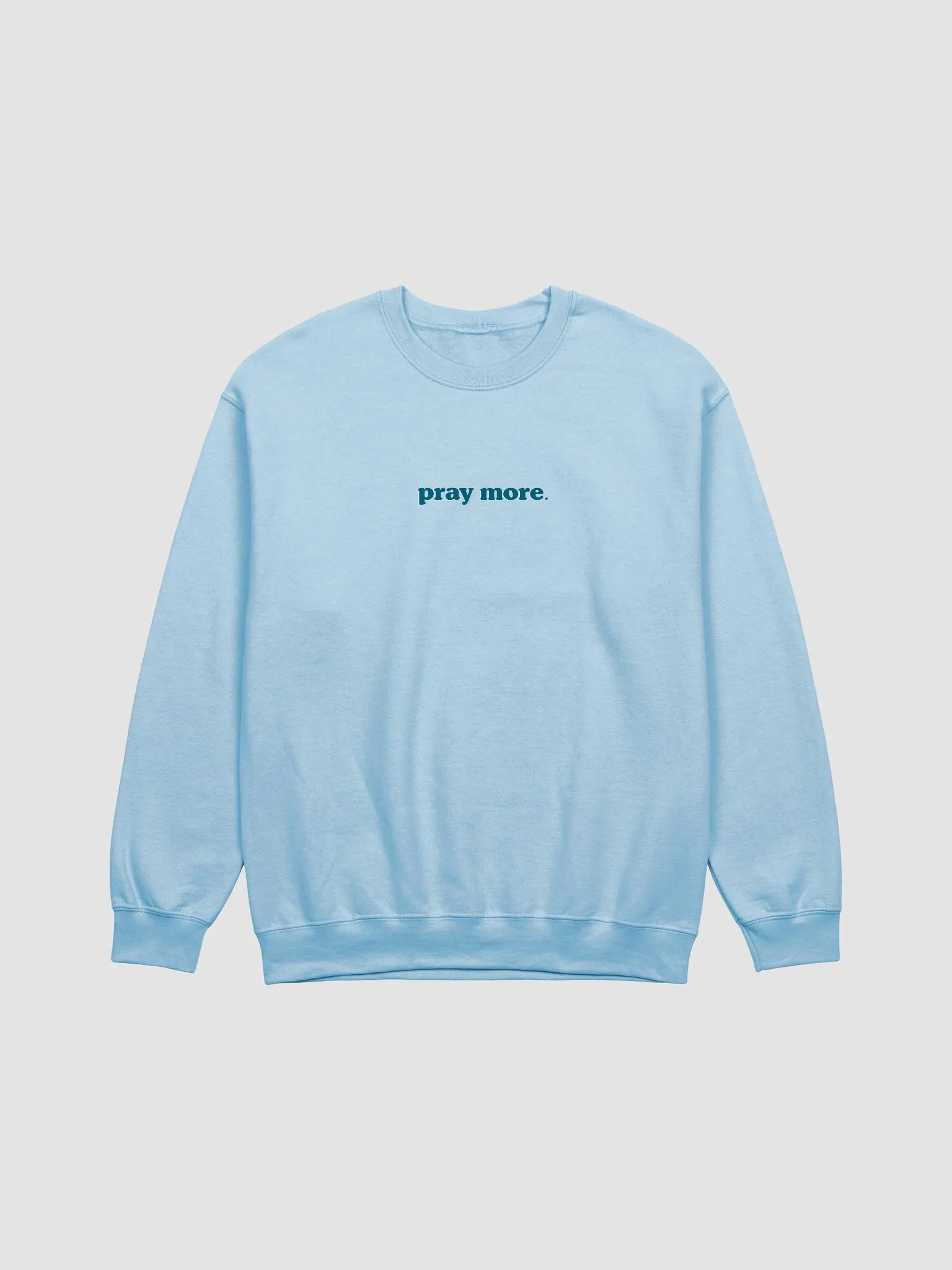 PRAY MORE - SWEATSHIRT product image (2)