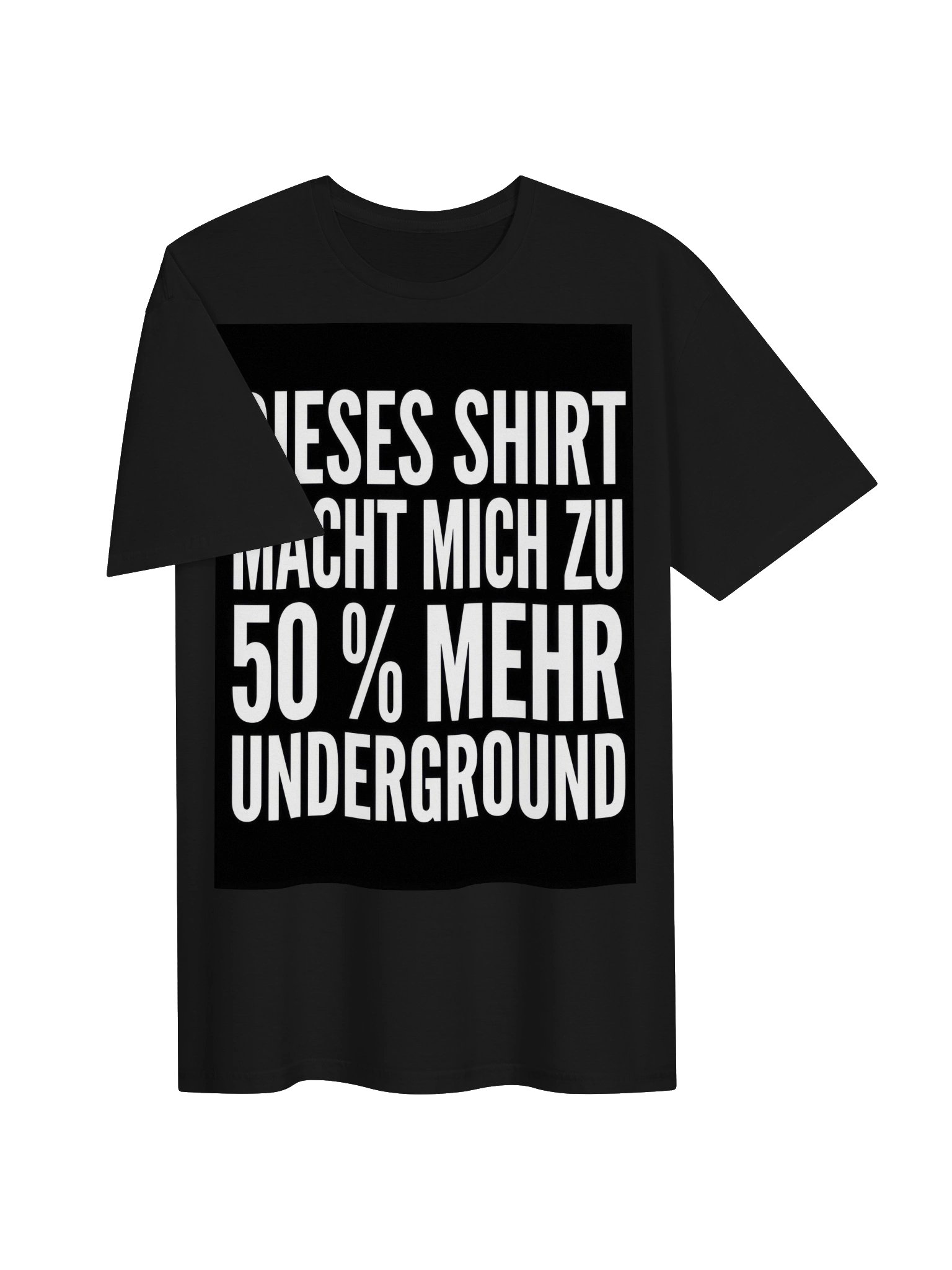 DIESES SHIRT MACHT MICH ZU 50 % MEHR UNDERGROUND product image (4)