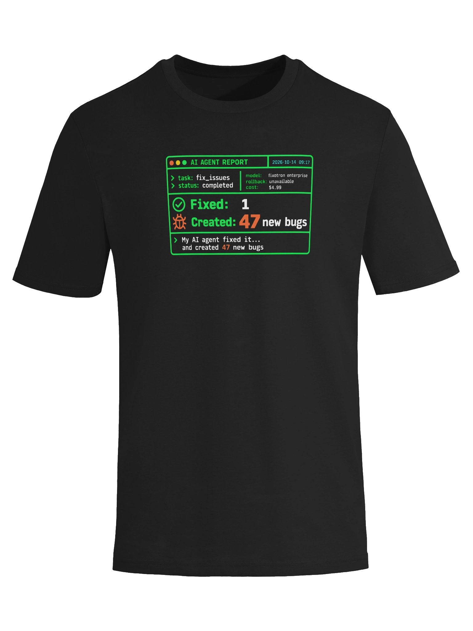 My AI Agent Fixed It — Developer T-Shirt product image (3)