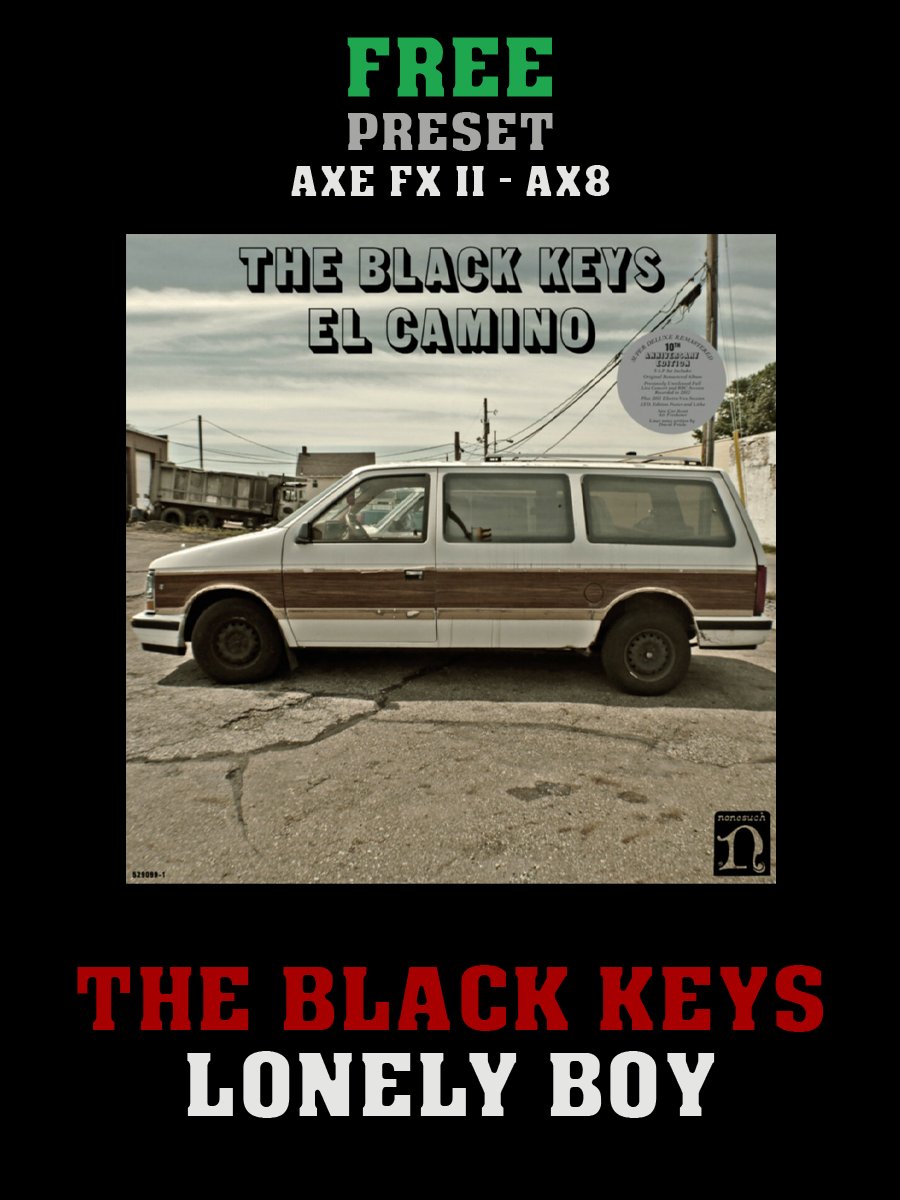 The Black Keys - Lonely Boy | Free Preset | Axe FX II - AX8 product image (1)