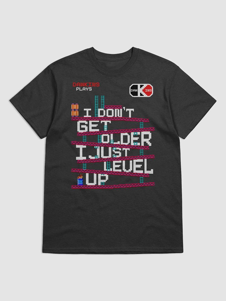 I Don't Get Older I Just Level Up product image (1)
