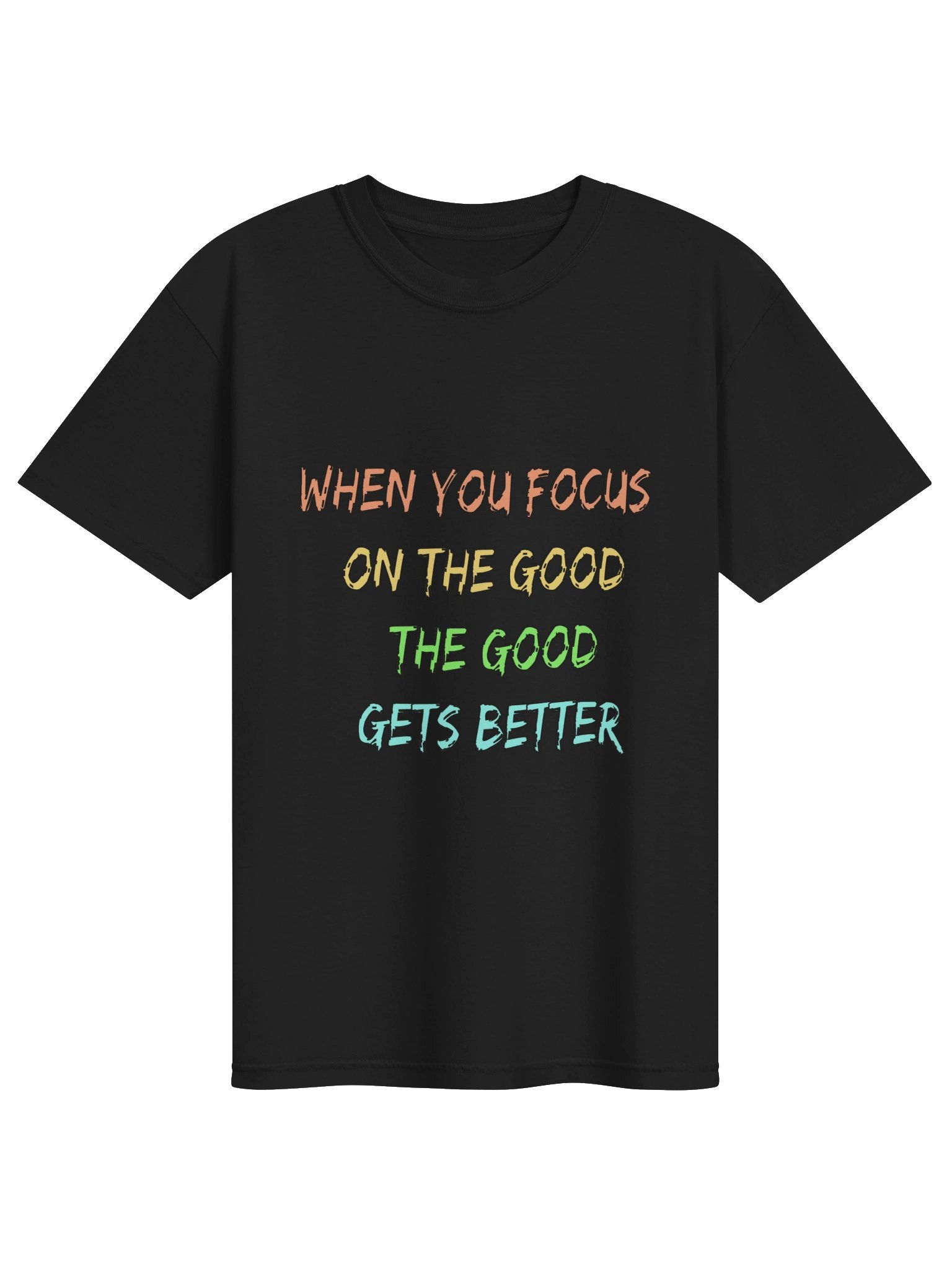 Focus on the Good Motivational Quote Tee product image (1)