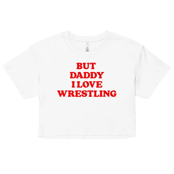 But Daddy, I Love Wrestling Crop Top (Red Font) product image (13)