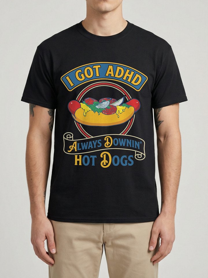 I Got ADHD Always Downin' Hot Dogs Funny ADHD Meme T-Shirt product image (1)