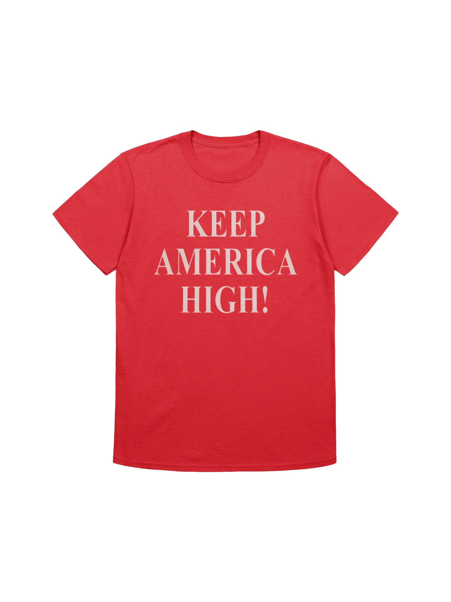 Keep America High Shirt product image (8)