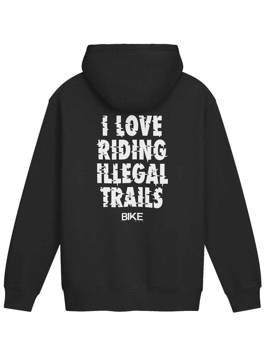 I Love Riding Illegal Trails Hoodie (White Logo) product image (7)