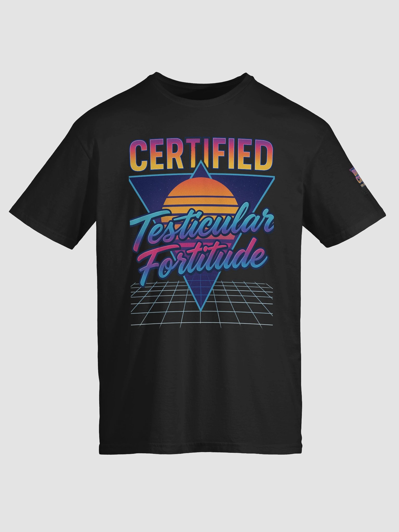 Certified Testicular Fortitude. product image (5)