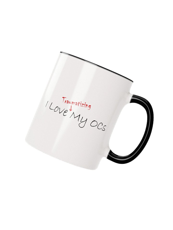 I Love (Traumatizing) My OCs Colored Mug product image (2)