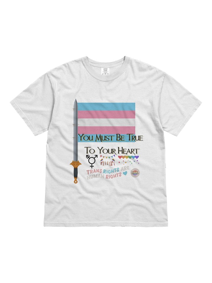 You Must Be True To Your Heart T-Shirt product image (1)
