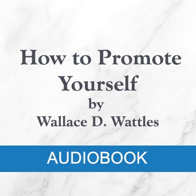 MP3 Audio = How To Promote Yourself (1914) by Wallace D. Wattles product image (1)