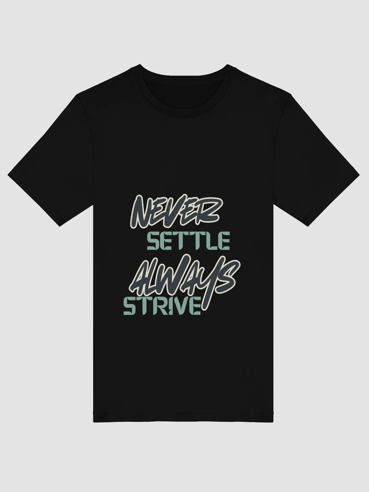 Elevate Your Style & Mindset: The "Never Settle Always Strive" Supersoft Tee product image (2)