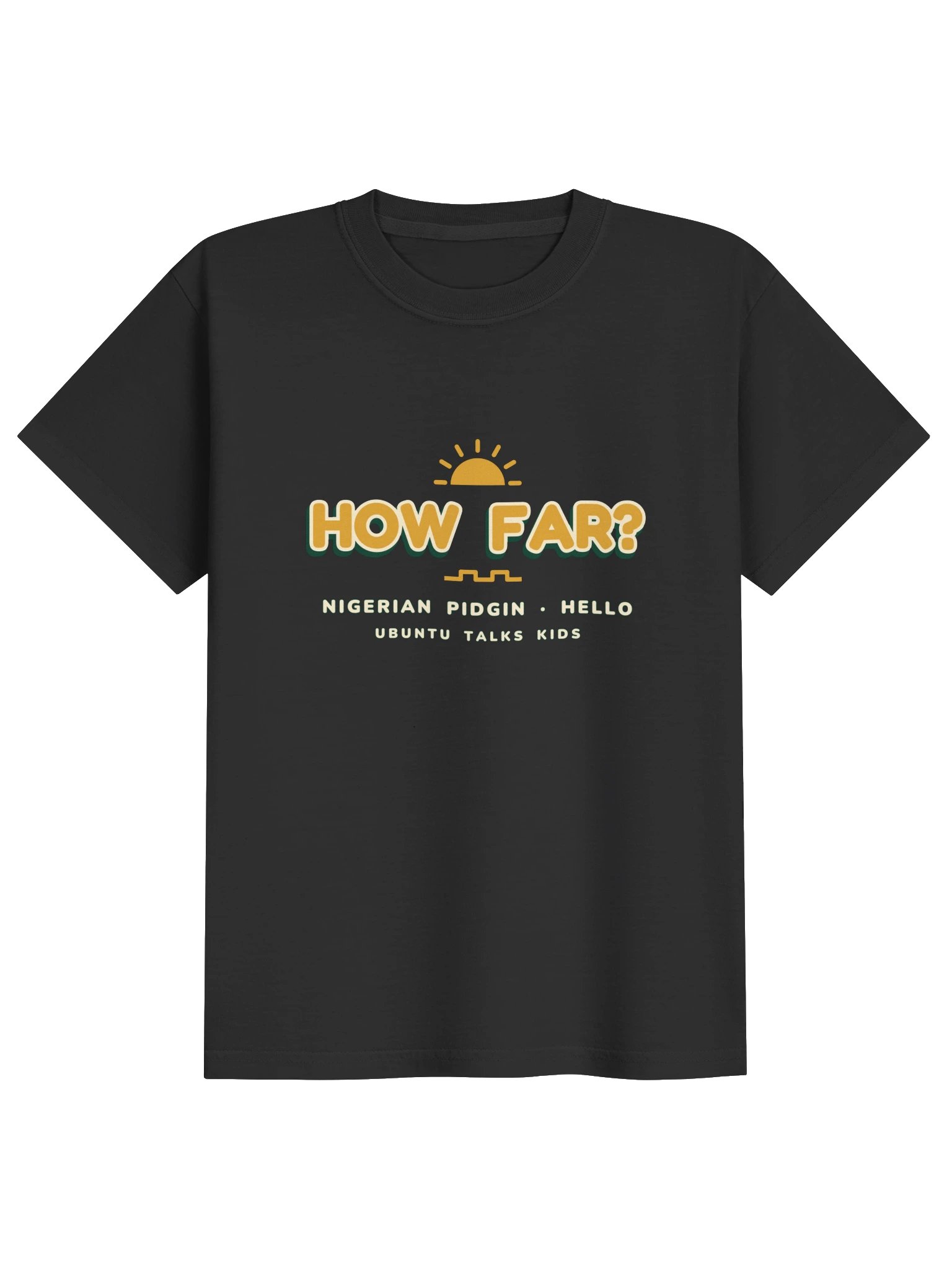 Little Greetings — HOW FAR? | Nigerian Pidgin Kids Heavyweight Tee product image (1)