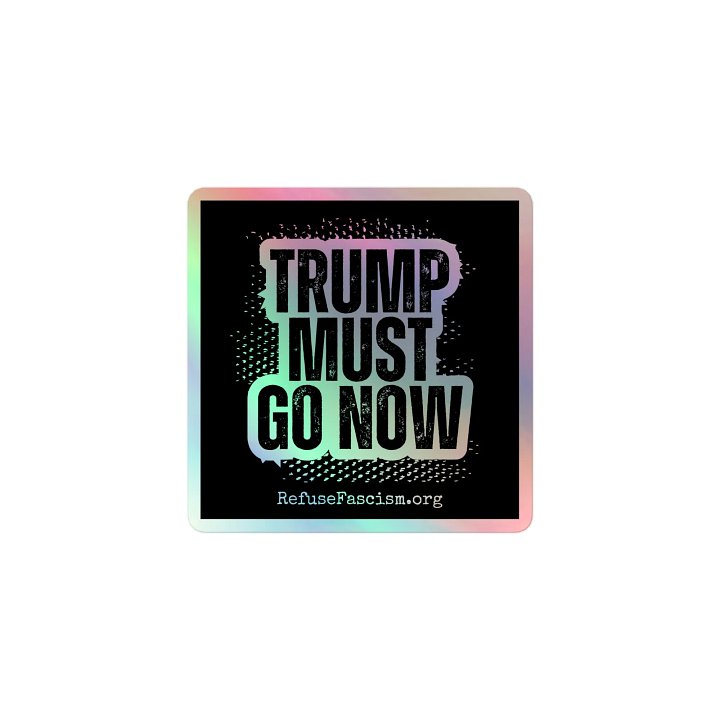 Trump Must Go Now! product image (1)