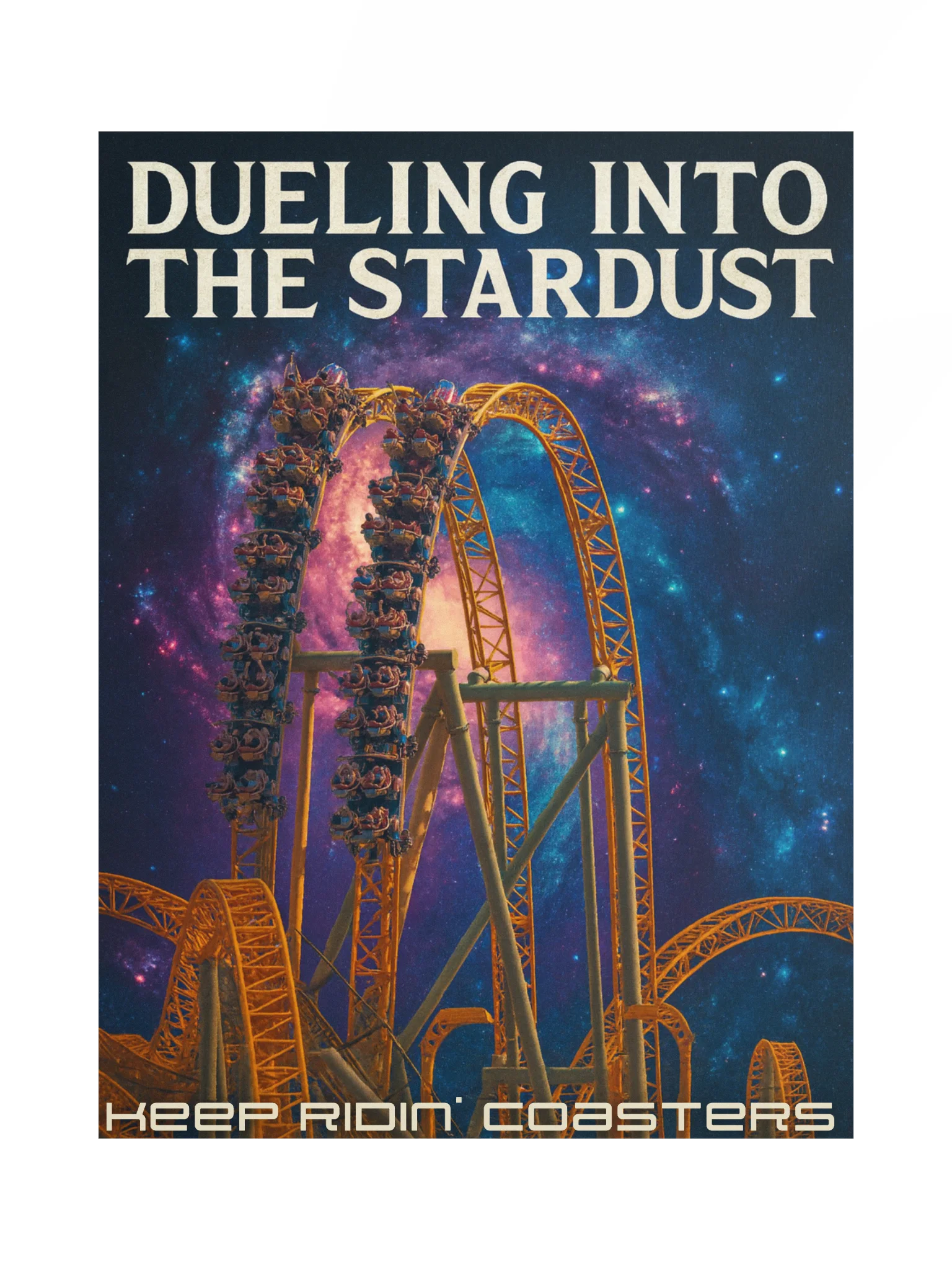 Stardust Keep Ridin' Coasters Poster | 18x24" product image (1)