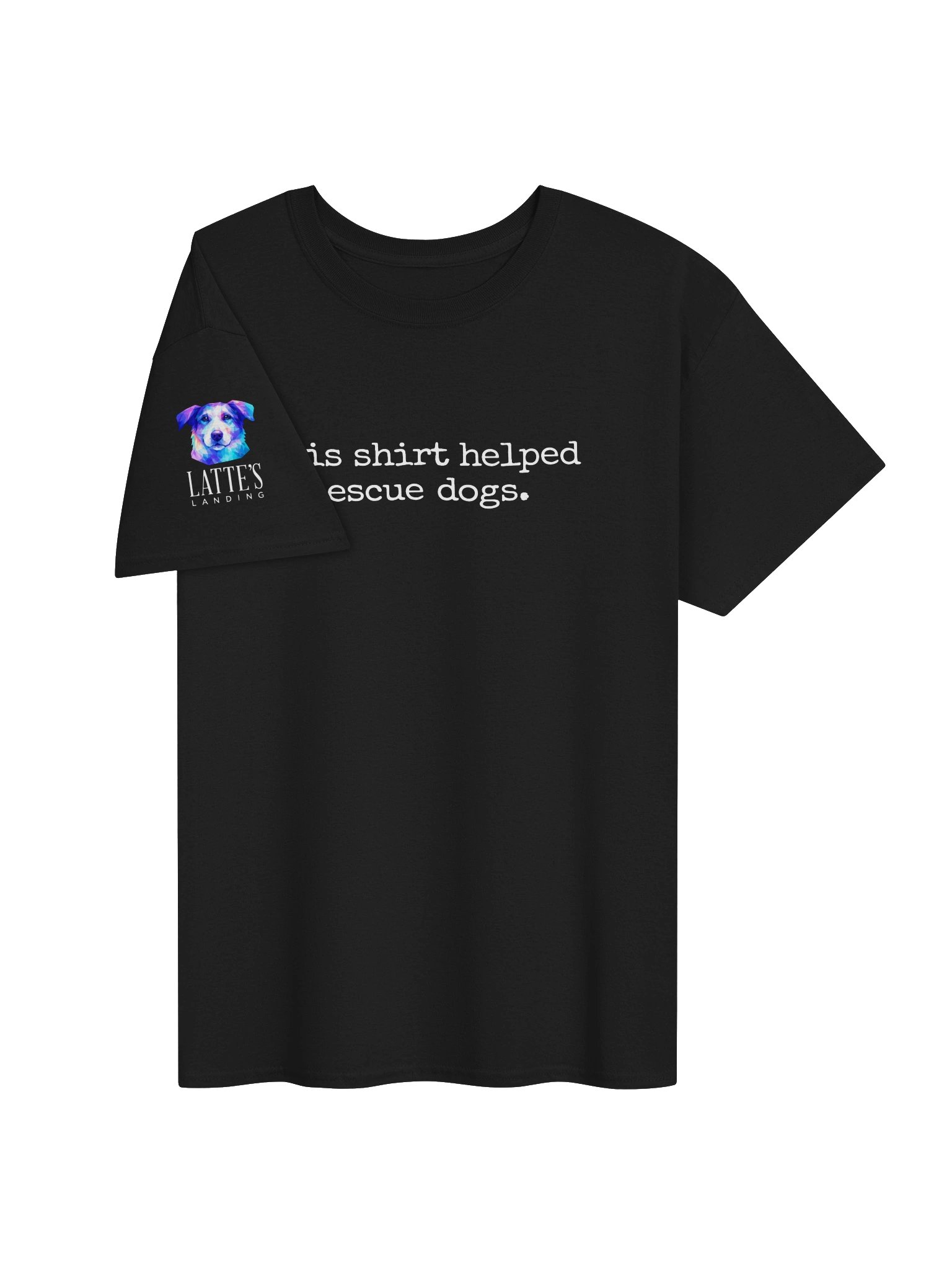 This Shirt Helped Rescue Dogs. product image (3)