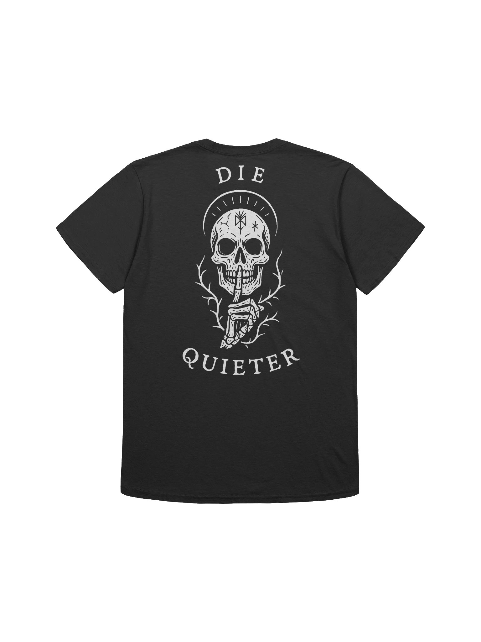 Die Quieter - Unisex T-Shirt product image (3)
